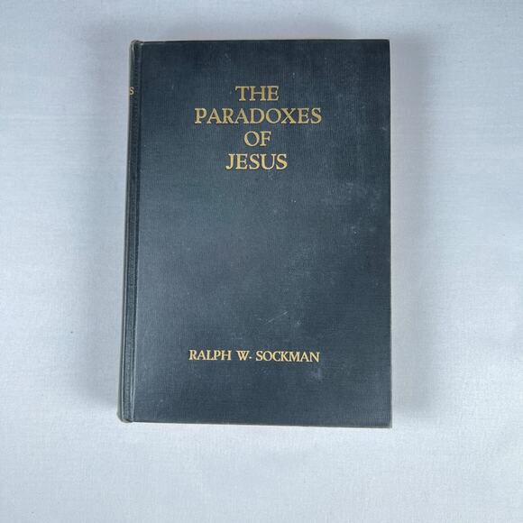"The Paradoxes of Jesus" by RALPH W. SOCKMAN 1936 vintage book